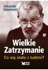 Wielkie Zatrzymanie. Co si� sta�o z lud�mi?