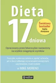 Dieta 17-dniowa. Opracowany przez lekarza plan nastawiony na szybkie osi�gni�cie wynik�w