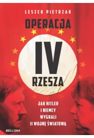 eBook Operacja IV Rzesza. Jak Hitler i Niemcy wygrali II wojn� mobi epub