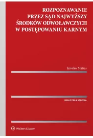 eBook Rozpoznawanie przez Sd Najwyszy rodkw odwoawczych w postpowaniu karnym pdf epub