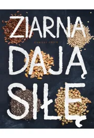 Ziarna daj� si��