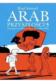 Dzieci�stwo na Bliskim Wschodzie (1992-1994). Arab przysz�o�ci. Tom 5