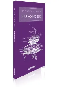 Moje szkice podr�ne Karkonosze