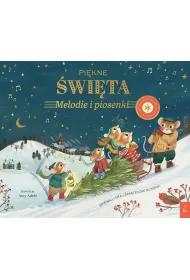 Muzykalne Myszy. Pi�kne �wi�ta. Melodie i piosenki