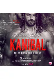 Audiobook Kanibal. Krzyk rozdartego serca. Powstali z popio��w. Tom 1 mp3