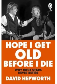 Hope I Get Old Before I Die