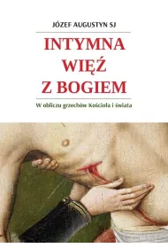 Intymna wi� z Bogiem. W obliczu grzech�w Ko�cio�a