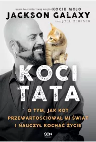 eBook Koci Tata. O tym, jak kot przewartociowa mi wiat i nauczy kocha ycie mobi epub