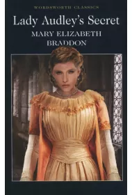 Lady Audley`s Secret. Wordsworth Classics wer. angielska