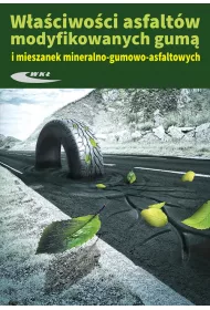 W�a�ciwosci asfalt�w modyfikowanych gum� i mieszanek mineralno-gumowo-asfaltowych