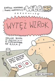 Wyt� wzrok. Wilq Superbohater