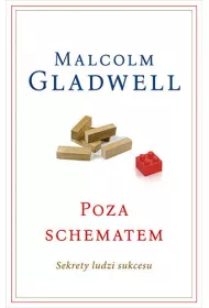 Poza schematem. Sekrety ludzi sukcesu