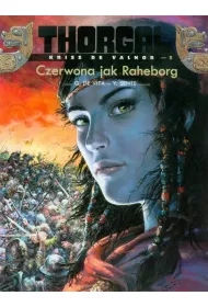 Czerwona jak Raheborg. Thorgal. Kriss de Valnor. Tom 5
