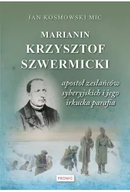 Marianin Krzysztof Szwermicki - aposto�...