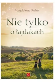 Nie tylko o �ajdakach