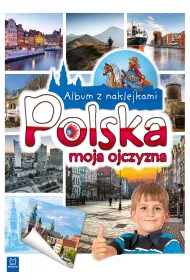 Album z naklejkami. Polska moja ojczyzna