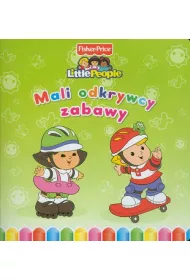 Little People. Mali odkrywcy. Zabawy