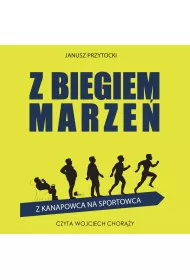 Audiobook Z biegiem marze. Z kanapowca na sportowca. mp3