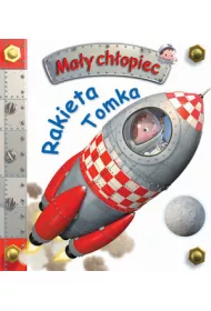 Ma�y ch�opiec. Rakieta Tomka