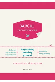 Babciu, opowiedz o sobie