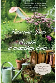 Szczcie w mazurskim domu. Bkitny dom. Tom 2
