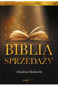 Biblia sprzeda�y. Wydanie II rozszerzone