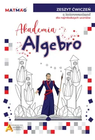 Akademia Algebro zeszyt �wicze� z kolorowankami dla najm�odszych uczni�w
