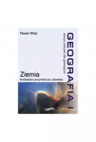 Ziemia. rodowisko Przyrodnicze Czowieka. Geografia. Zeszyt wicze.