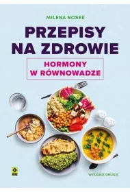 Przepisy na zdrowie Hormony w r�wnowadze