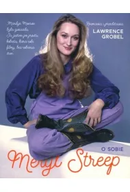 Meryl Streep. O sobie