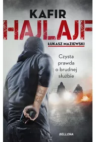 Hajlajf. Czysta prawda o brudnej s�u�bie