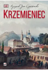 Krzemieniec. Moje kresy