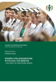 eBook ROZWJ PIELGNIARSTWA W POLSCE I NA WIECIE – PACJENT W CENTRUM UWAGI pdf
