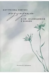 Rozwa�ania o �w. Hildegardzie z Bingen