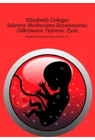 eBook Sekretne Mechanizmy Rozmnaania: Odkrywanie Tajemnic ycia epub