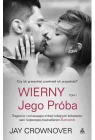 Jego pr�ba. Wierny. Tom 1