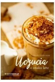 Uczucia o smaku latte