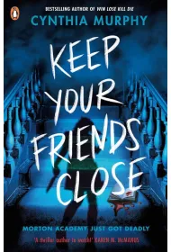 Keep Your Friends Close