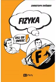 Fizyka… Daj si� uwie��!
