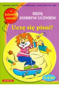 Ucz� si� pisa�. B�d� dobrym uczniem