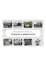 Pami�tka z Mi�dzylesia. Dawnych poczt�wek powab...