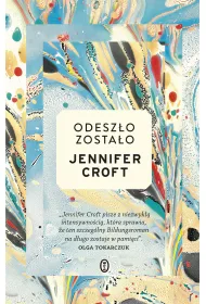 Odesz�o, zosta�o