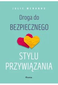 Droga do bezpiecznego stylu przywi�zania