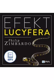 Audiobook Efekt Lucyfera Dlaczego dobrzy ludzie czyni zo? mp3