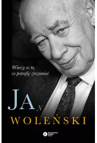 eBook Jan Woleski. Wierz w to, co potrafi zrozumie mobi epub