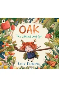 Oak, the Littlest Leaf Girl
