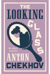 The Looking Glass and Other Stories