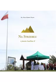 Na Strzeblu z Janem Paw�em II