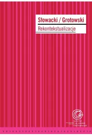 S�owacki/Grotowski. Rekontekstualizacje