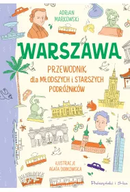 Warszawa. Przewodnik dla modszych i starszych podrnikw